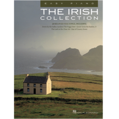 HAL LEONARD THE Irish Collection 30 Beloved Folk Songs Arranged For Easy Piano