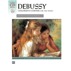 ALFRED DEBUSSY Children's Corner For Piano Edited By Maurice Hinson Cd Included