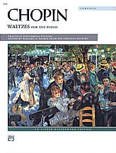 ALFRED CHOPIN Waltzes For The Piano Complete Practical Performing Edition
