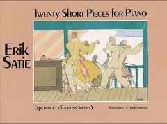 DOVER PUBLICATION ERIK Satie Twenty Short Pieces For Piano Sports Et Divertissements