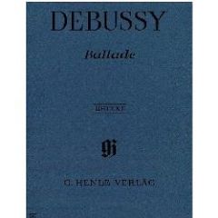 HENLE CLAUDE Debussy Ballade For Piano Solo