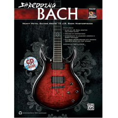 ALFRED SHREDDING Guitar Heavy Metal Guitar Meets 10 Js Bach Masterpieces