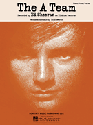 HAL LEONARD THE A Team Recorded By Ed Sheeran For Piano Vocal Guitar