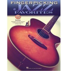 HAL LEONARD FINGERPICKING Jazz Favorites 15 Songs Arranged For Solo Guitar Notes & Tab