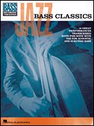 HAL LEONARD JAZZ Bass Classics 16 Great Performances Transcribed Note For Note