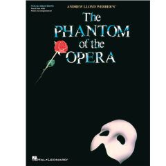 HAL LEONARD THE Phantom Of The Opera Vocal Selections Vocal Line With Piano Accompaniment