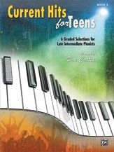 ALFRED CURRENT Hits For Teens Book 3 Arranged By Dan Coates Late Intermediate Piano