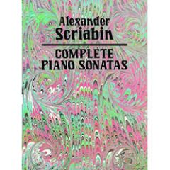 DOVER PUBLICATION ALEXANDER Scriabin Complete Piano Sonatas