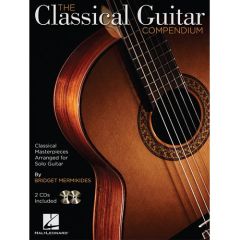 HAL LEONARD THE Classical Guitar Compendium By Bridget Mermikides 2 Cds Included