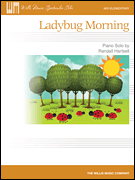 WILLIS MUSIC LADYBUG Morning Mid Elementary Piano Solo By Randall Hartsell