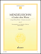 SCHOTT MENDELSSOHN 6 Songs Without Words Opus 67 For Piano Edited By Andre Terebesi
