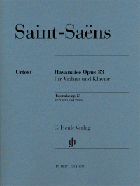 HENLE SAINT Saens Havanaise Opus 83 For Violin & Piano