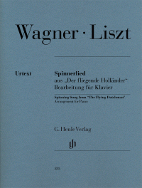 HENLE WAGNER Liszt Spinning Song From The Flying Dutchman Arrangement For Piano