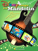 HAL LEONARD DISNEY Songs For Mandolin 25 Classic Melodies Arranged For Mandolin