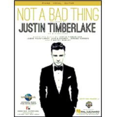 HAL LEONARD NOT A Bad Thing Recorded By Justin Timberlake For Piano Vocal Guitar