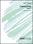PEER MUSIC JOHN Musto Collected Songs Volume 1 For High Voice & Piano