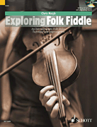SCHOTT EXPLORING Folk Fiddle An Introduction To Folk Styles & Improvisation