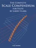 CARL FISCHER THE Complete Scale Compendium For Flute By Larry Clark