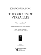 G SCHIRMER JOHN Corigliano The Ghosts Of Versailles She Must Stay Soprano Aria