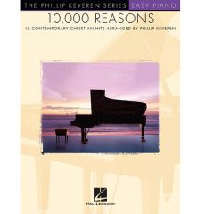 HAL LEONARD 10,000 Reasons 15 Contemporary Christian Hits Arranged By Phillip Keveren
