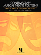 HAL LEONARD CONTEMPORARY Musical Theatre For Teens Young Women's Edition Volume 1