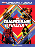 HAL LEONARD MARVEL Guardians Of The Galaxy Music From The Motion Picture Soundtrack