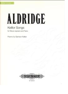 EDITION PETERS ALDRIDGE Keillor Songs For Mezzo Soprano & Piano Poems By Garrison Keillor