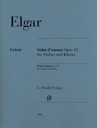 HENLE EDWARD Elgar Salut D'amour Opus 12 For Violin & Piano