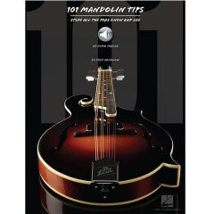 HAL LEONARD 101 Mandolin Tips Stuff All The Pros Know & Use By Fred Sokolow
