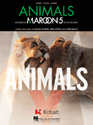 HAL LEONARD ANIMALS Recorded By Maroon 5 For Piano Vocal Guitar