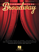 HAL LEONARD CURRENT Hits On Broadway For Piano Vocal Guitar