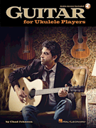 HAL LEONARD GUITAR For Ukulele Players By Chad Johnson Audio Access Included