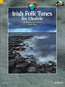 SCHOTT IRISH Folk Tunes For Ukulele 36 Traditional Pieces Cd Included