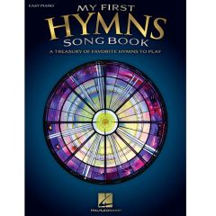 HAL LEONARD MY First Hymns Songbook A Treasury Of Favorite Hymns To Play For Easy Piano