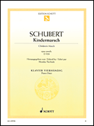 SCHOTT SCHUBERT Kindermarsch Opus Posth D928 For Piano Duet