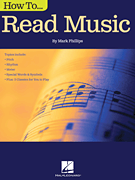 HAL LEONARD HOW To Read Music By Mark Phillips