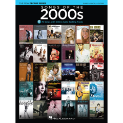 HAL LEONARD THE New Decade Series Songs Of The 2000s For Piano Vocal Guitar