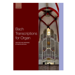 OXFORD UNIVERSITY PR BACH Transcriptions For Organ Selected & Arranged By Martin Setchell