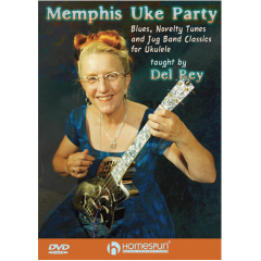 HOMESPUN MEMPHIS Uke Party Blues Novelty Tunes & Jug Band Classics For Ukulele Dvd