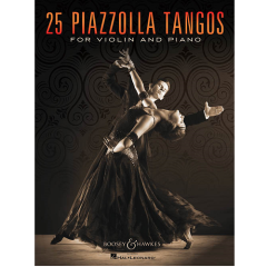 BOOSEY & HAWKES 25 Piazzolla Tangos For Violin & Piano