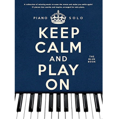 WISE PUBLICATIONS KEEP Calm & Play On Piano Solo The Blue Book