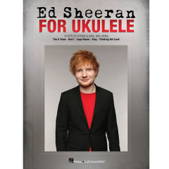 HAL LEONARD ED Sheeran For Ukulele 15 Hits To Strum & Sing Including