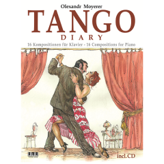 AMA VERLAG TANGO Diary 16 Compositions For Piano By Olexandr Moyerer Cd Included