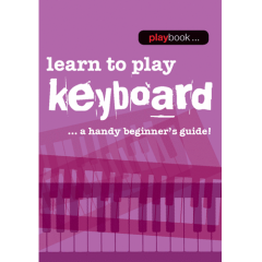 MUSIC SALES AMERICA PLAYBOOK Learn To Play Keyboard - A Handy Beginner's Guide!