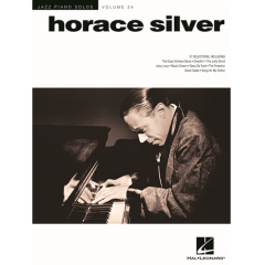HAL LEONARD JAZZ Piano Solos Volume 34 Horace Silver 21 Selections