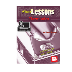 MEL BAY FIRST Lessons Harmonica By David Barrett (with Online Audio & Video)