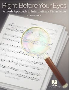HAL LEONARD RIGHT Before Your Eyes A Fresh Approach To Interpreting A Piano Score