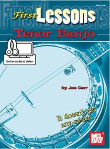 MEL BAY FIRST Lessons Tenor Banjo By Joe Carr (book With Online Audio/video)