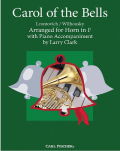 CARL FISCHER CAROL Of The Bells Arranged For Horn In F With Piano Accompaniment