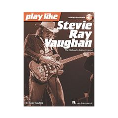 BMG CHRYSALIS PLAY Like Stevie Ray Vaughan The Ultimate Guitar Lesson By Andy Aledort